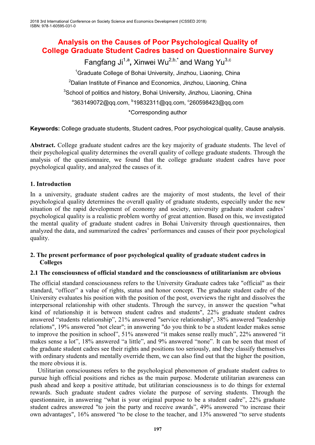 Analysis on the Causes of Poor Psychological Quality of College Graduate Student Cadres Based on Questionnaire Survey Fangfang J