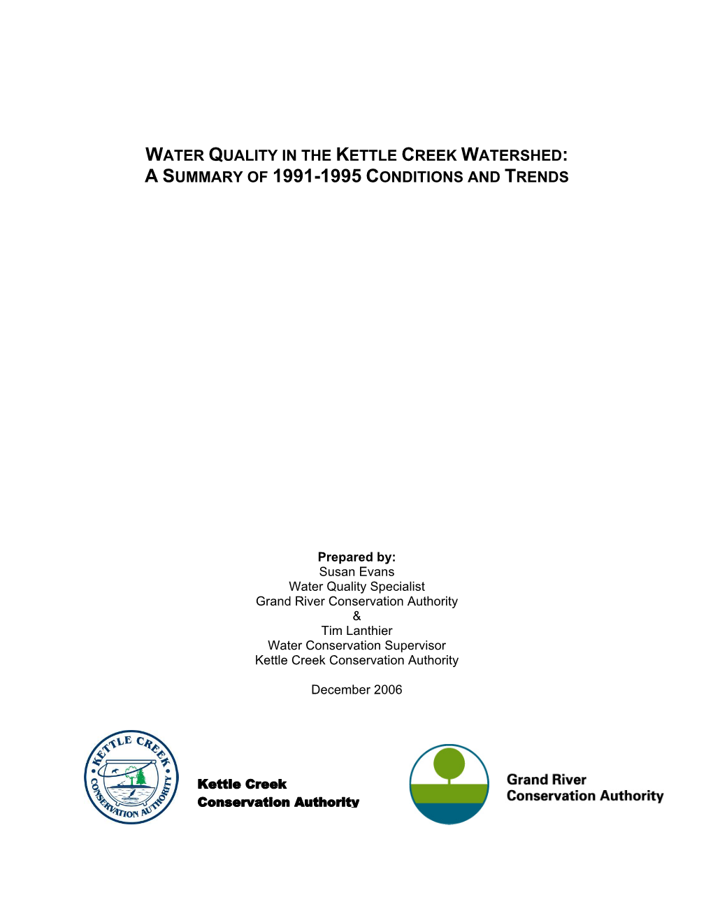 Water Quality in the Kettle Creek Watershed: a Summary of 1991-1995 Conditions and Trends