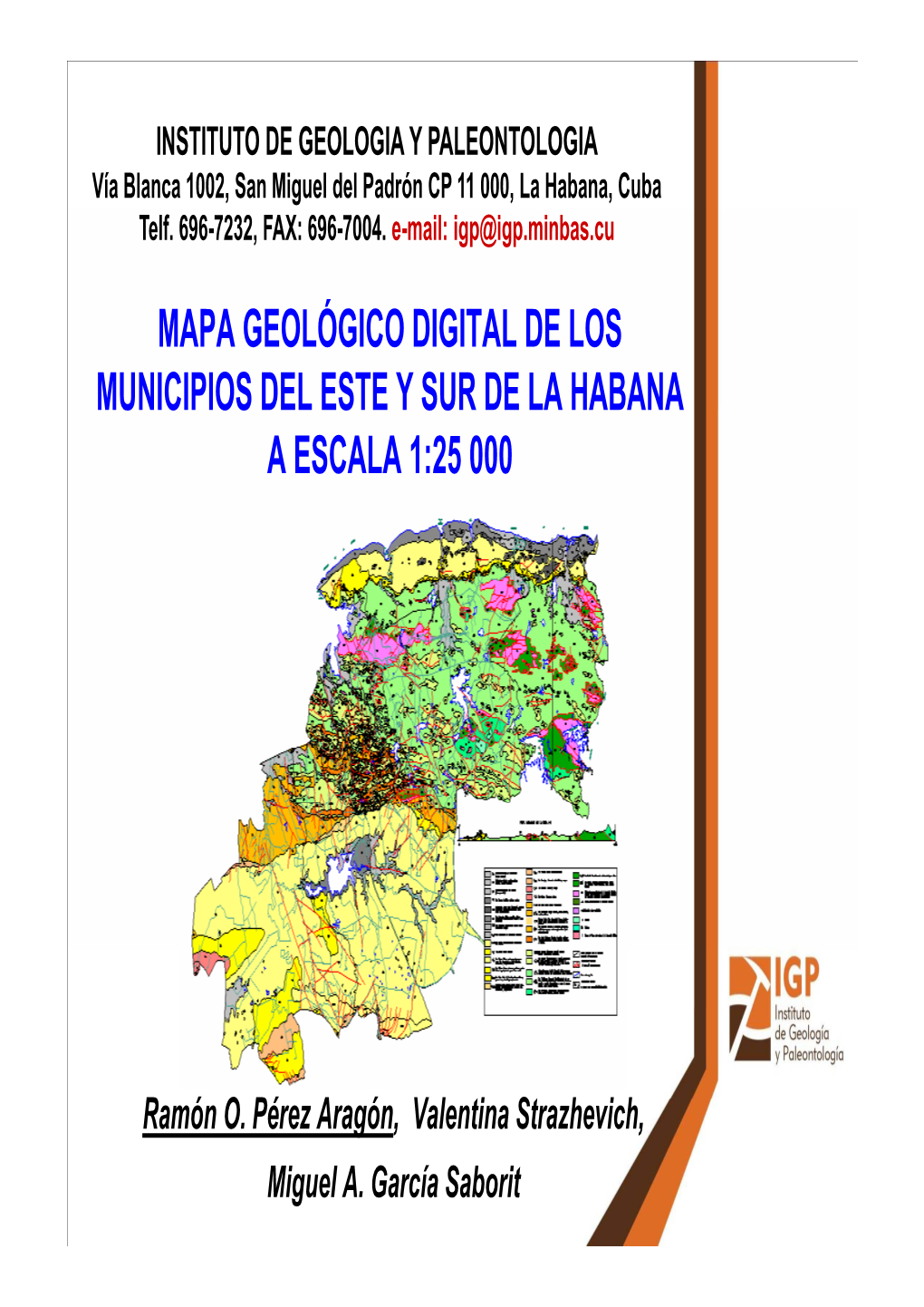 Mapa Geológico Digital De Los Municipios Del Este Y Sur De La Habana a Escala 1:25 000