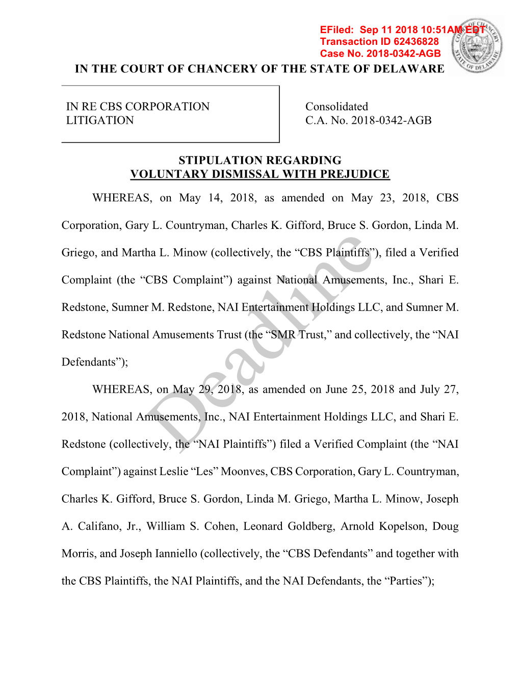 IN the COURT of CHANCERY of the STATE of DELAWARE in RE CBS CORPORATION LITIGATION Consolidated C.A. No. 2018-0342-AGB STIPULATI