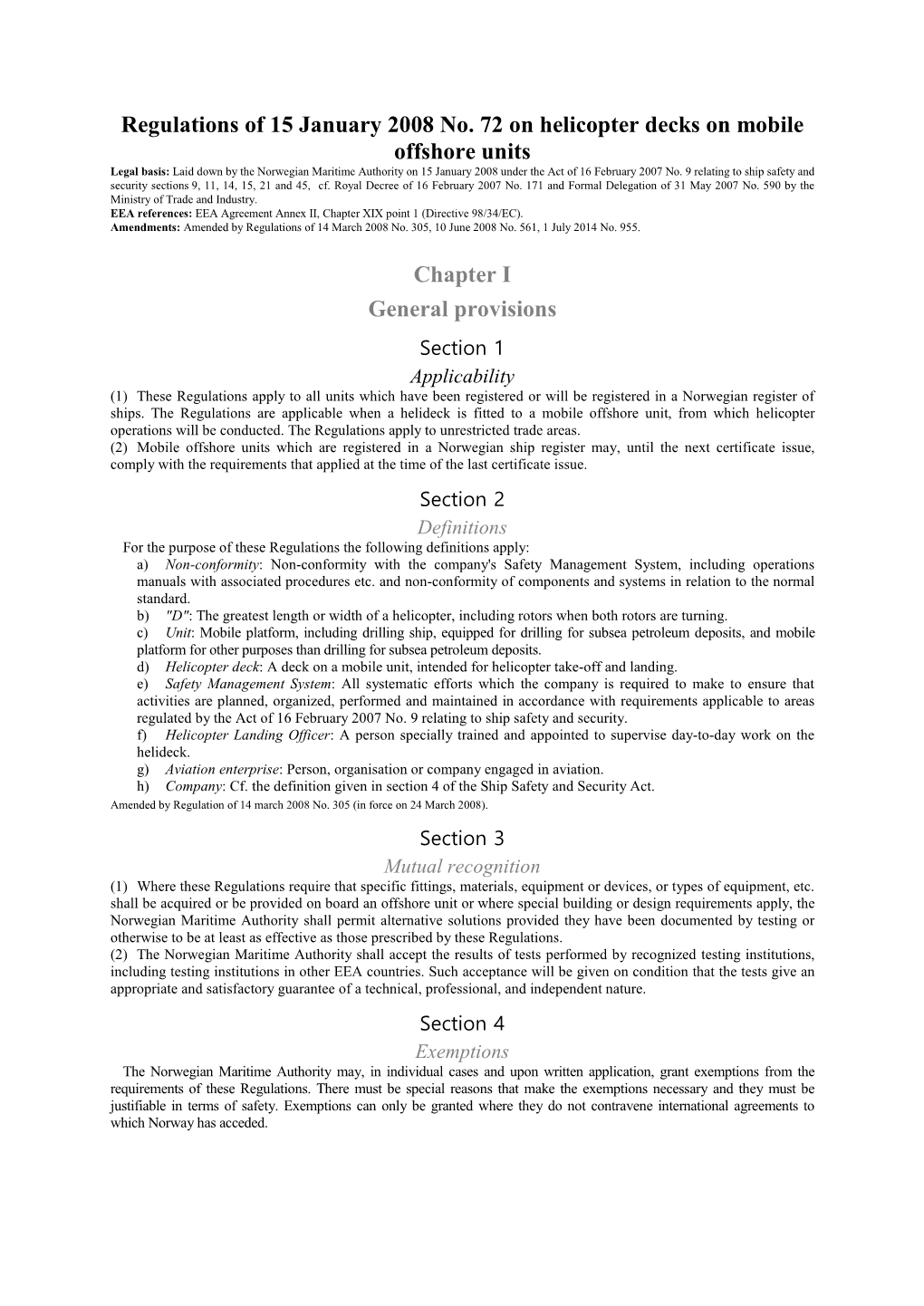 Regulations of 15 January 2008 No. 72 on Helicopter Decks on Mobile Offshore Units Chapter I General Provisions