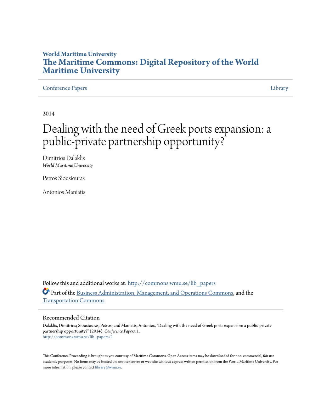 A Public-Private Partnership Opportunity? Dimitrios Dalaklis World Maritime University