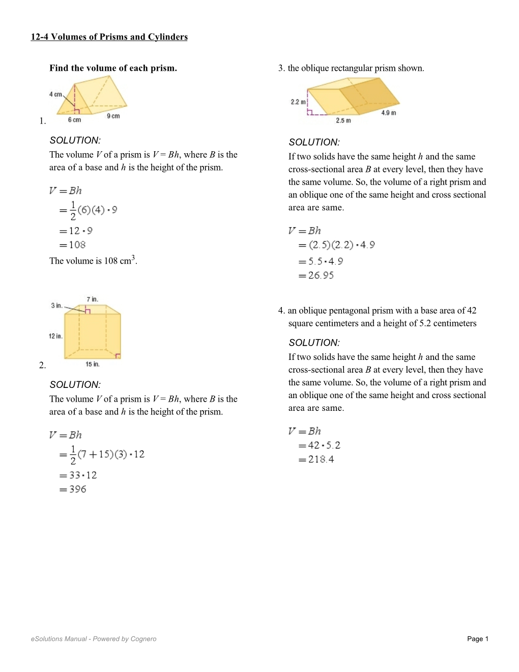 Find the Volume of Each Prism. 1. SOLUTION