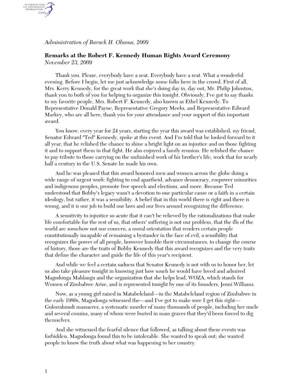 Administration of Barack H. Obama, 2009 Remarks at the Robert F. Kennedy Human Rights Award Ceremony November 23, 2009