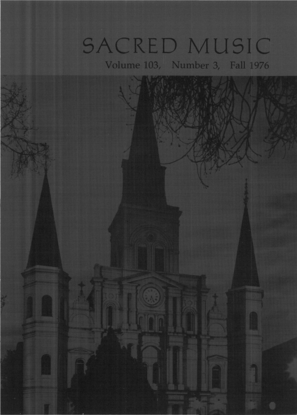 Sacred Music Volume 103 Number 3