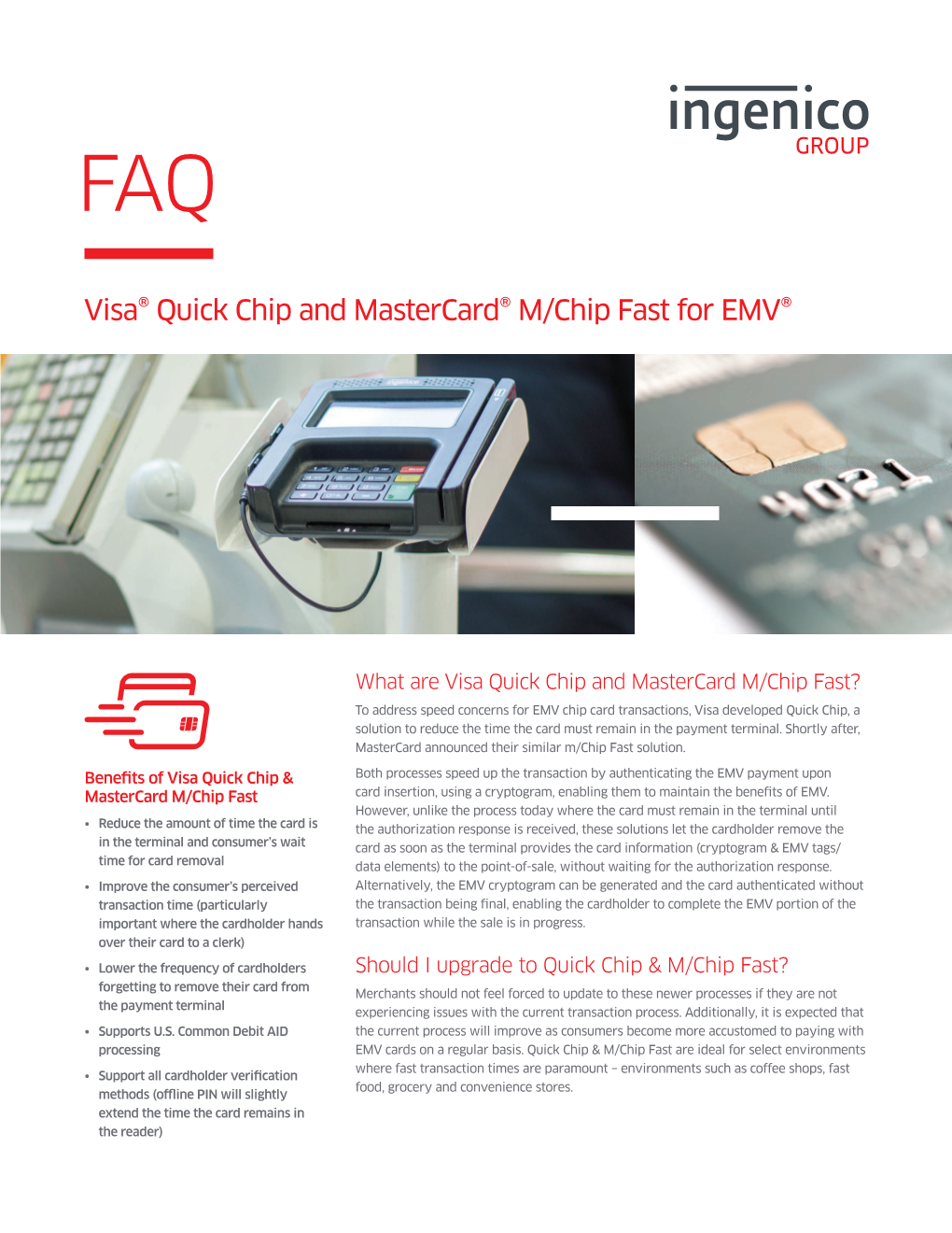 Visa® Quick Chip and Mastercard® M/Chip Fast for EMV®