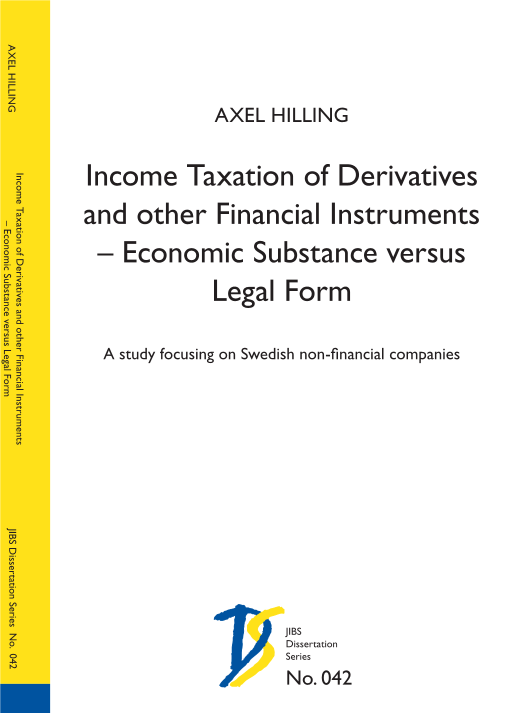 Income Taxation of Derivatives and Other Financial