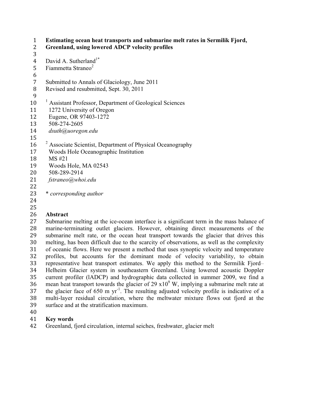 Estimating Ocean Heat Transports and Submarine Melt Rates in Sermilik Fjord, 1 Greenland, Using Lowered ADCP Velocity Profi