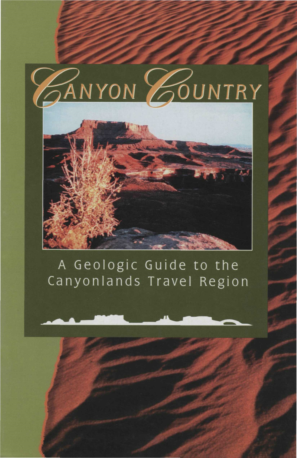 A Geologic Guide to the Canyonlands Travel Region