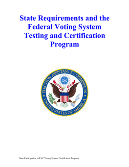 State Requirements and the Federal Voting System Testing and Certification Program