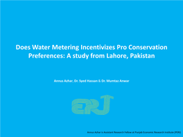 Does Water Metering Incentivizes Pro Conservation Preferences: a Study from Lahore, Pakistan