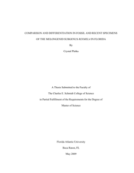 COMPARISON and DIFFERENTIATION in FOSSIL and RECENT SPECIMENS of the MELONGENID SUBGENUS REXMELA in FLORIDA by Crystal Pletka A