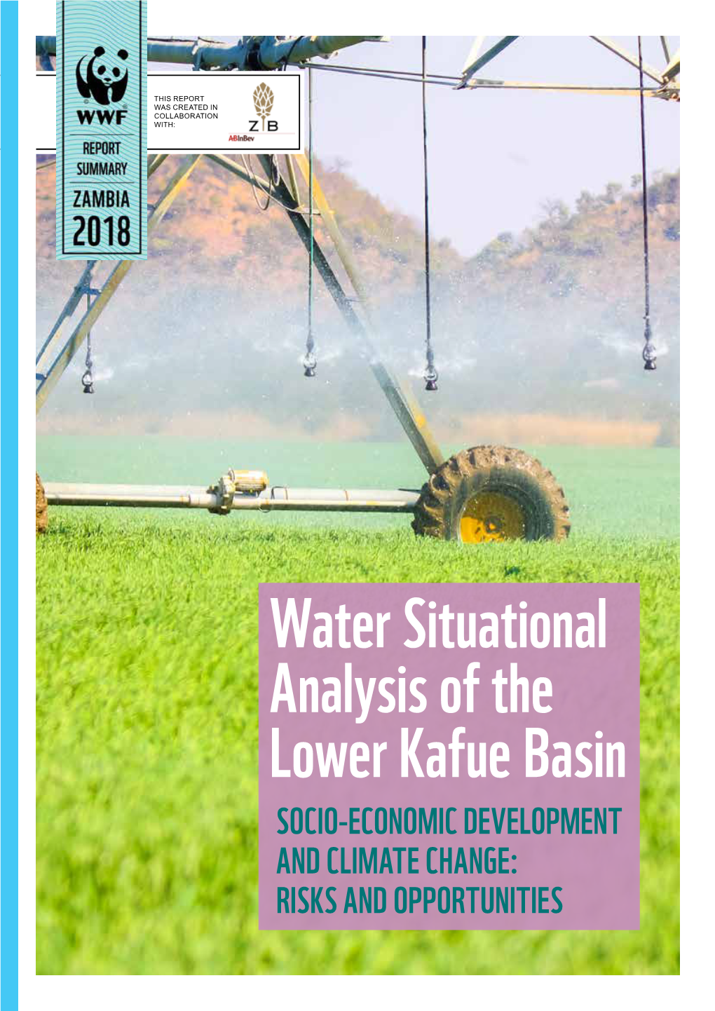Water Situational Analysis of the Lower Kafue Basin SOCIO-ECONOMIC DEVELOPMENT and CLIMATE CHANGE: RISKS and OPPORTUNITIES
