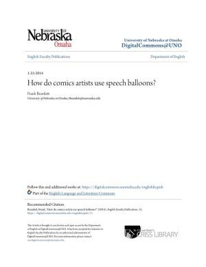 How Do Comics Artists Use Speech Balloons? Frank Bramlett University of Nebraska at Omaha, Fbramlett@Unomaha.Edu