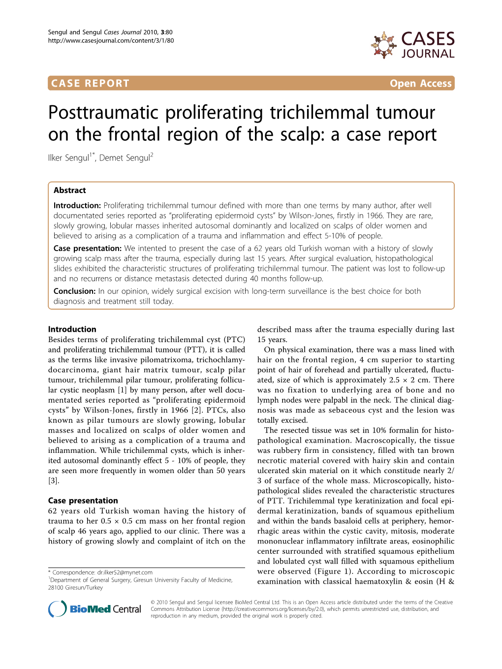 Posttraumatic Proliferating Trichilemmal Tumour on the Frontal Region of the Scalp: a Case Report Ilker Sengul1*, Demet Sengul2