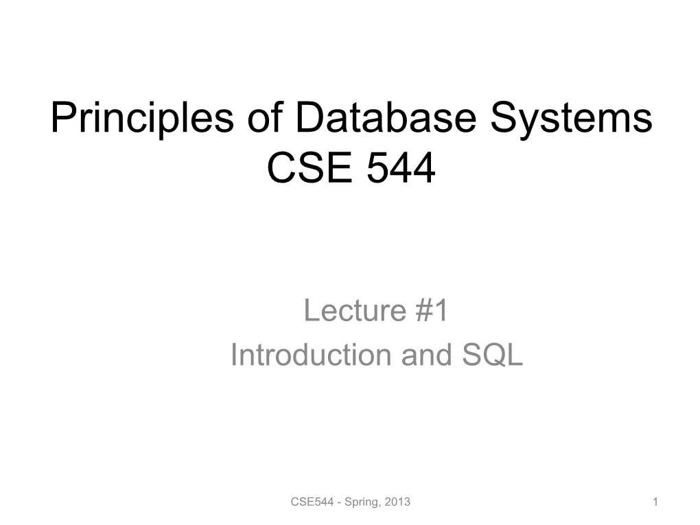 Principles of Database Systems CSE 544