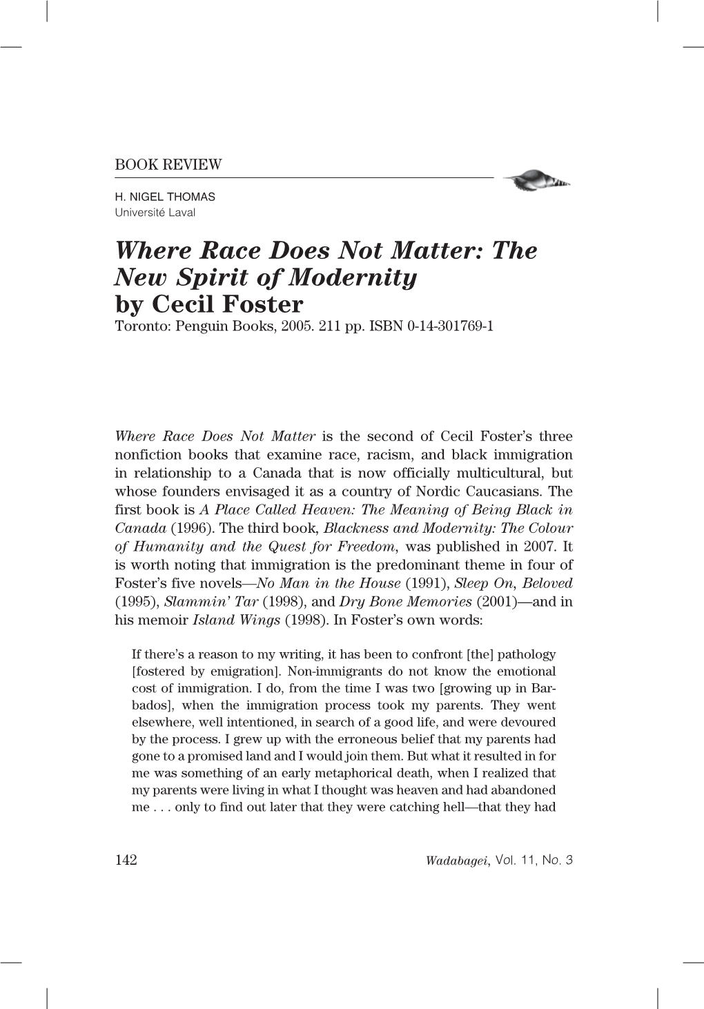 Where Race Does Not Matter: the New Spirit of Modernity by Cecil Foster Toronto: Penguin Books, 2005