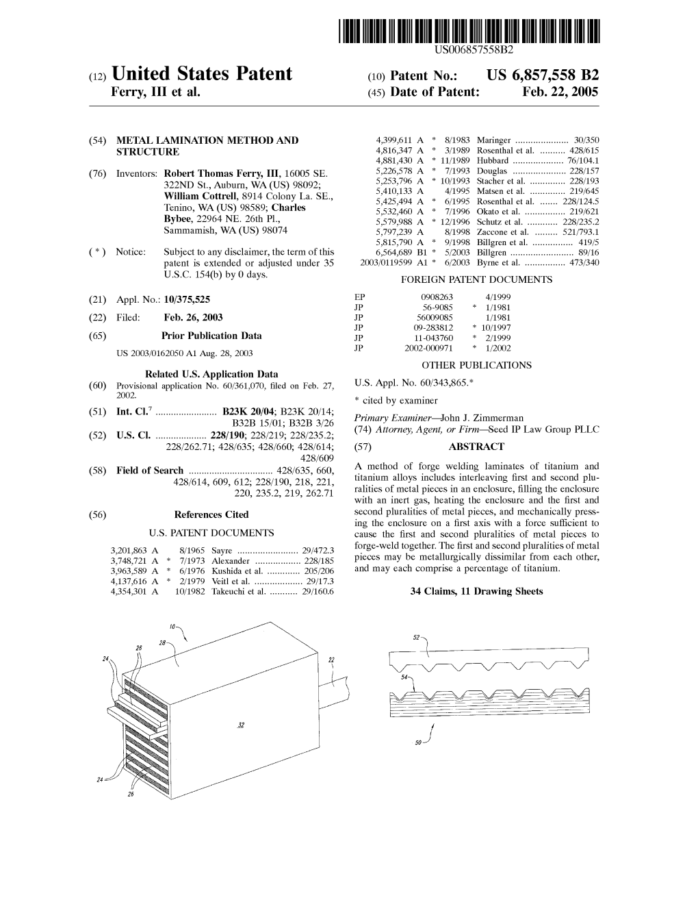 (12) United States Patent (10) Patent No.: US 6,857,558 B2 Ferry, III Et Al