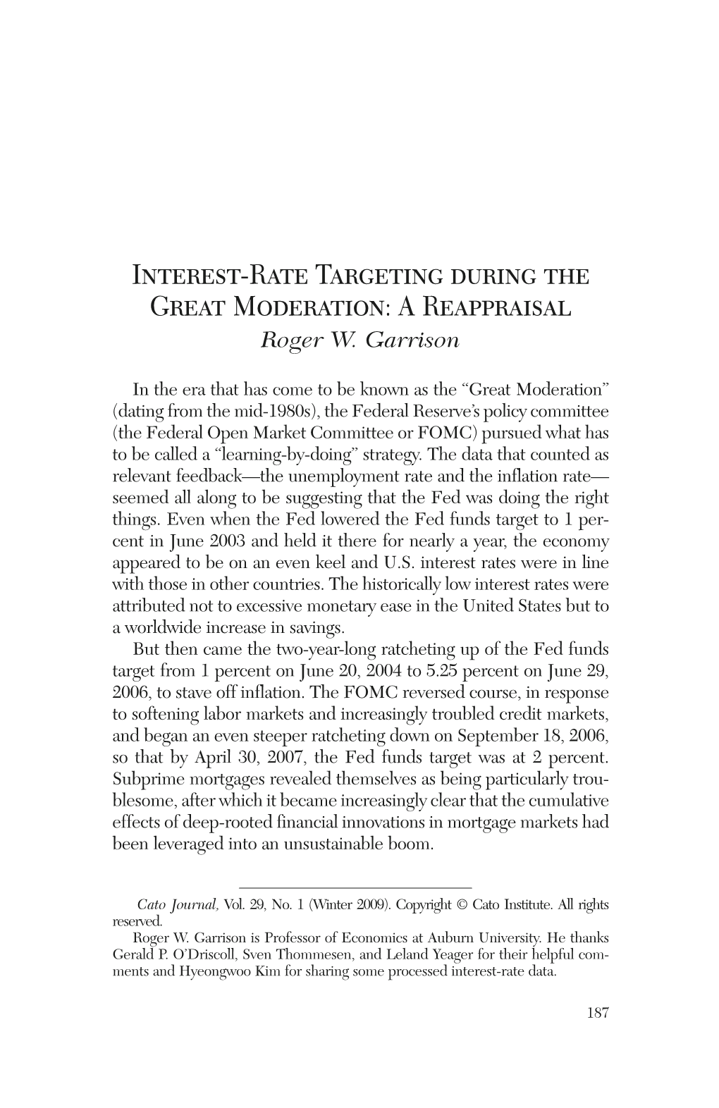 Interest-Rate Targeting During the Great Moderation: a Reappraisal Roger W