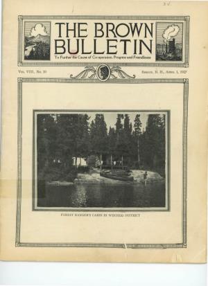 THE BROWN BULLETIN to Further the Cause of Co-Operation, Progress and Friendliness