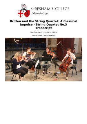 Britten and the String Quartet: a Classical Impulse - String Quartet No.3 Transcript