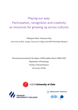 Participation, Recognition and Creativity As Resources for Growing up Across Cultures