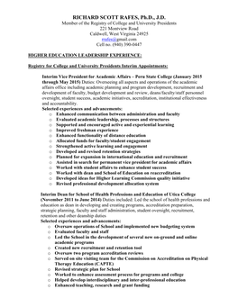 RICHARD SCOTT RAFES, Ph.D., J.D. Member of the Registry of College and University Presidents 221 Montview Road Caldwell, West Virginia 24925 Rrafes@Gmail.Com Cell No