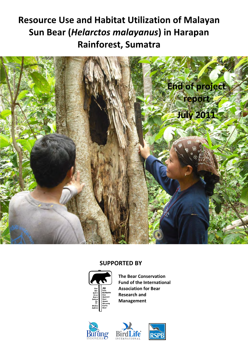 Resource Use and Habitat Utilization of Malayan Sun Bear (Helarctos Malayanus) in Harapan Rainforest, Sumatra