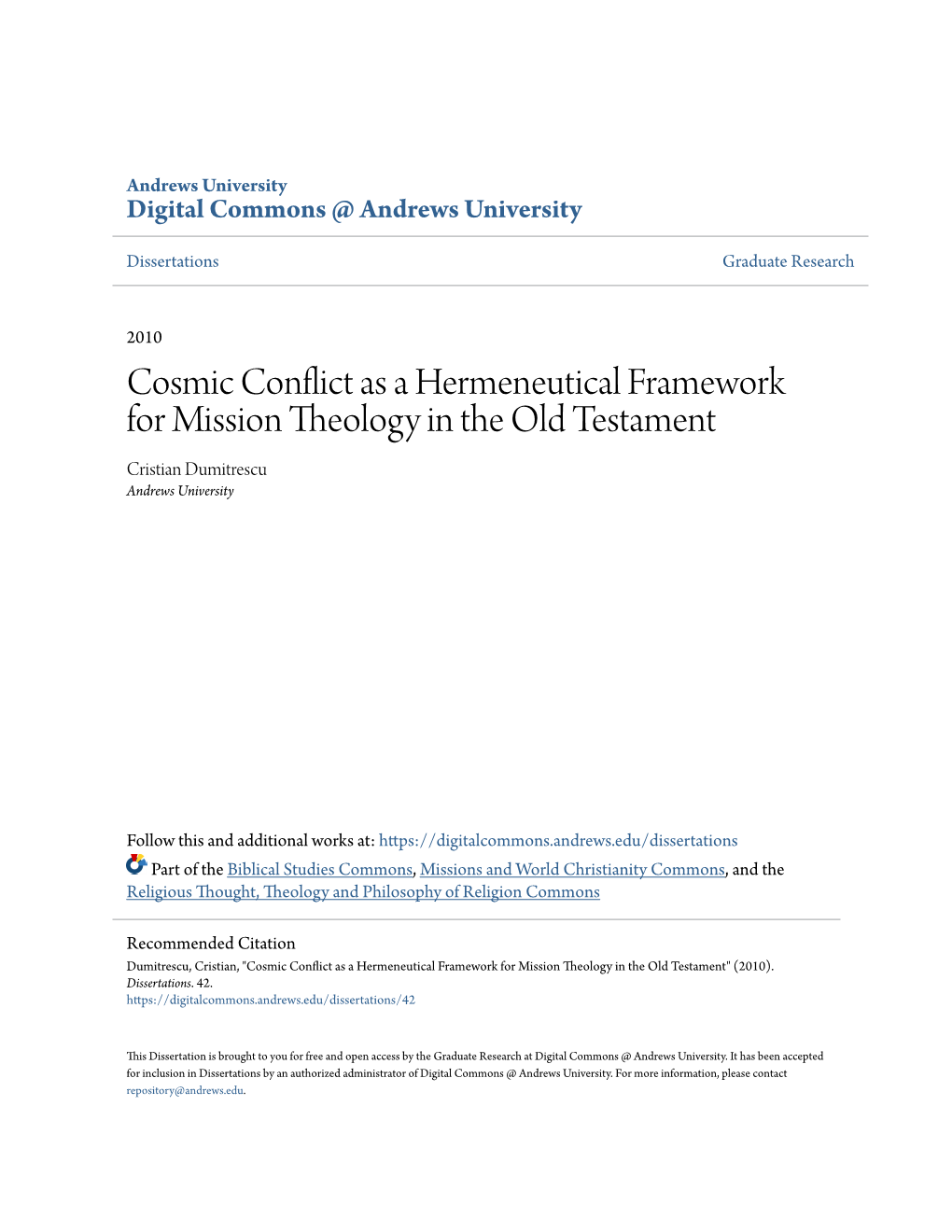 Cosmic Conflict As a Hermeneutical Framework for Mission Theology in the Old Testament Cristian Dumitrescu Andrews University