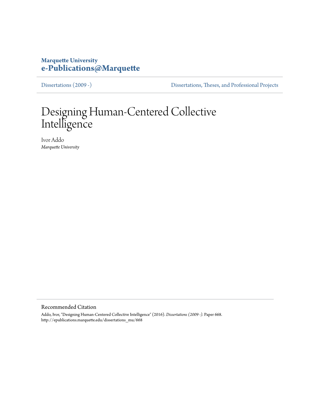 Designing Human-Centered Collective Intelligence Ivor Addo Marquette University