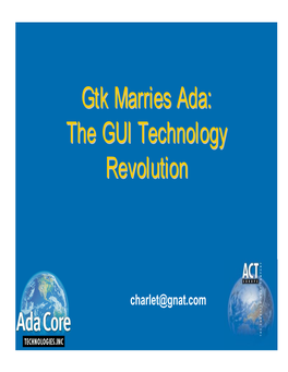 Gtk Marries Ada: the GUI Technology Revolution