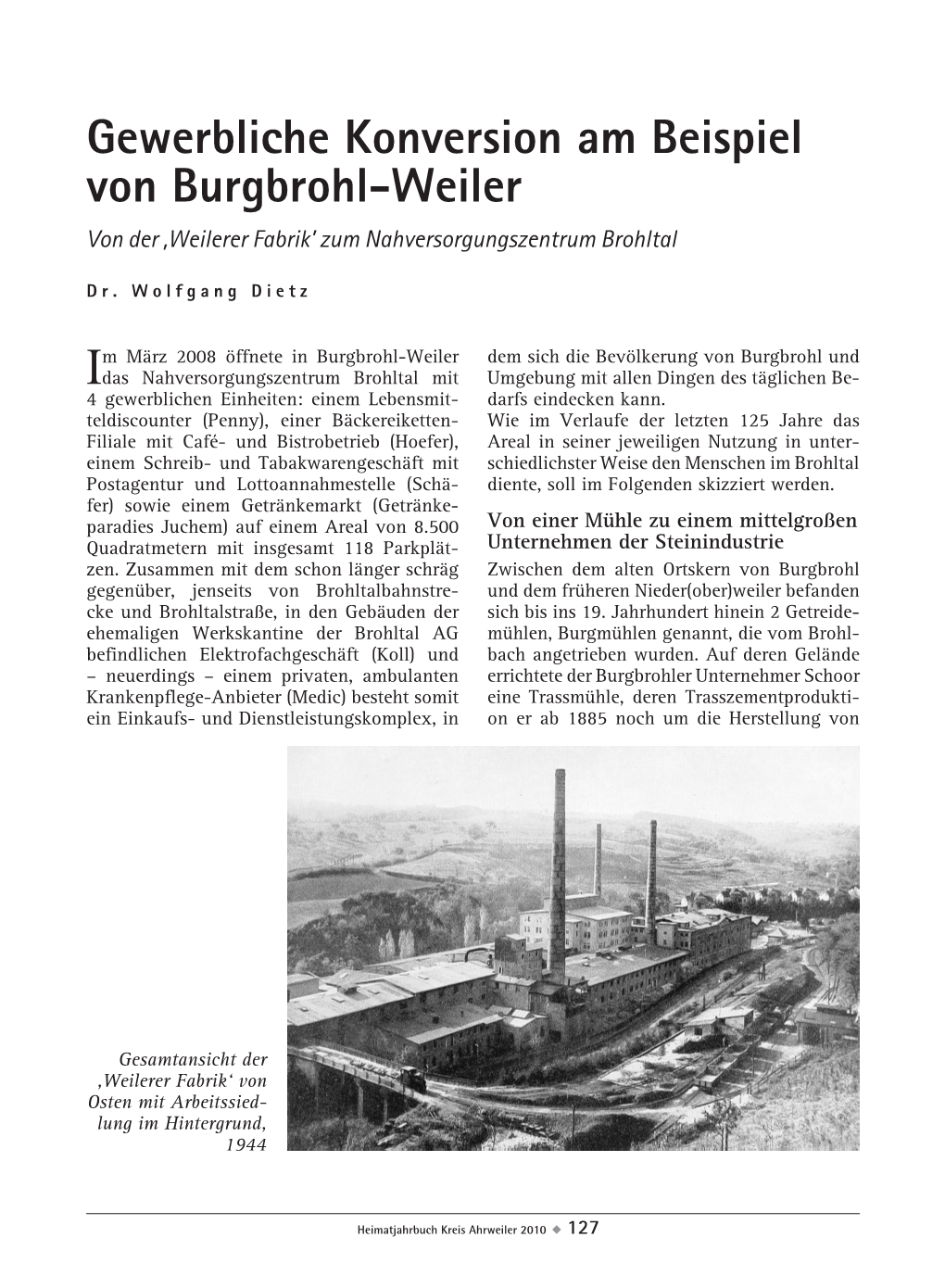 Gewerbliche Konversion Am Beispiel Von Burgbrohl-Weiler Von Der ‚Weilerer Fabrik’ Zum Nahversorgungszentrum Brohltal