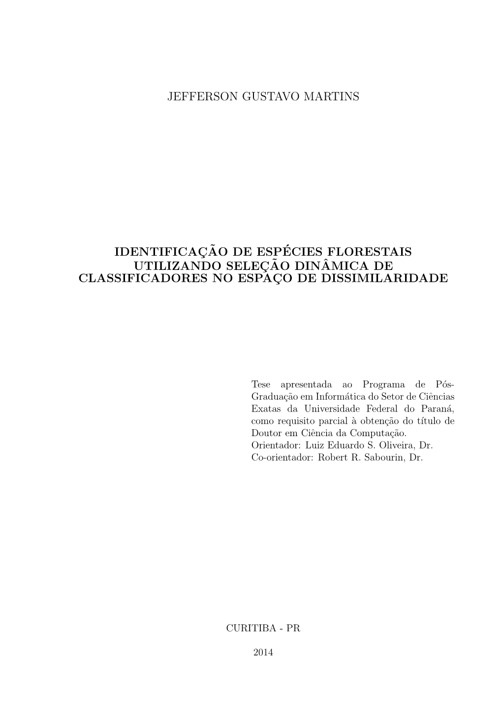 Jefferson Gustavo Martins Identificac¸˜Ao De Espécies