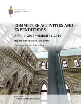 COMMITTEE ACTIVITIES and EXPENDITURES APRIL 1, 2018 – MARCH 31, 2019 Report of the Liaison Committee