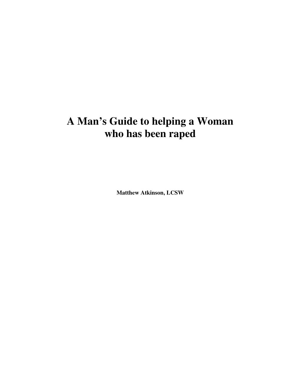 A Man's Guide to Helping a Woman Who Has Been Raped