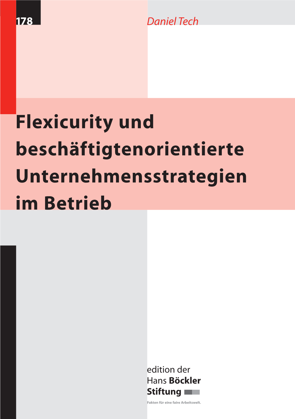 Flexicurity Und Beschäftigtenorientierte Im Betrieb Flexicurity Unternehmensstrategien Tech Tech