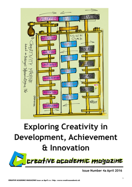Exploring Creativity in Development, Achievement & Innovation