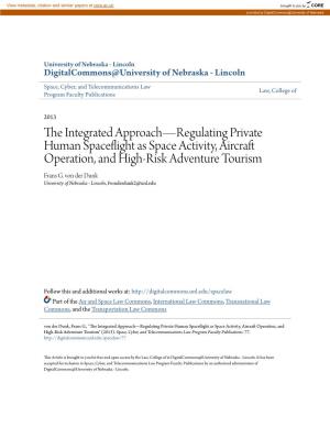 The Integrated Approach—Regulating Private Human Spaceflight As Space Activity, Aircraft Operation, and High-Risk Adventure Tourism