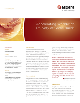 Accelerating Worldwide Delivery of Game Builds