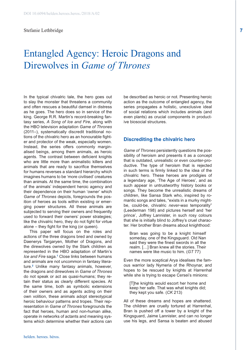 Heroic Dragons and Direwolves in Game of Thrones