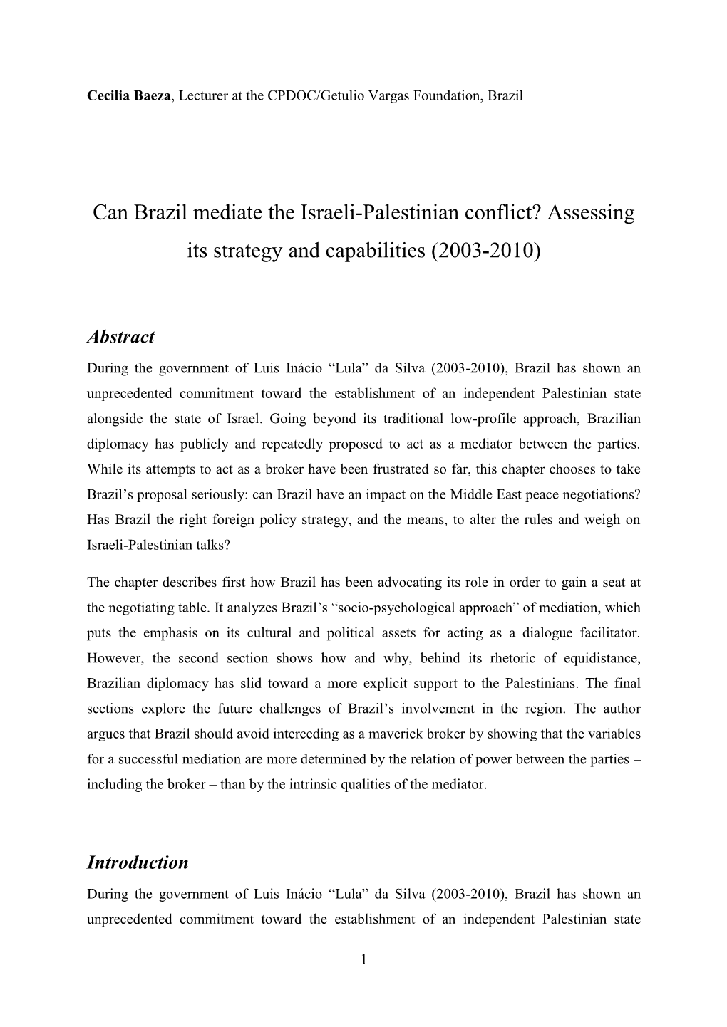 Can Brazil Mediate the Israeli-Palestinian Conflict? Assessing Its Strategy and Capabilities (2003-2010)