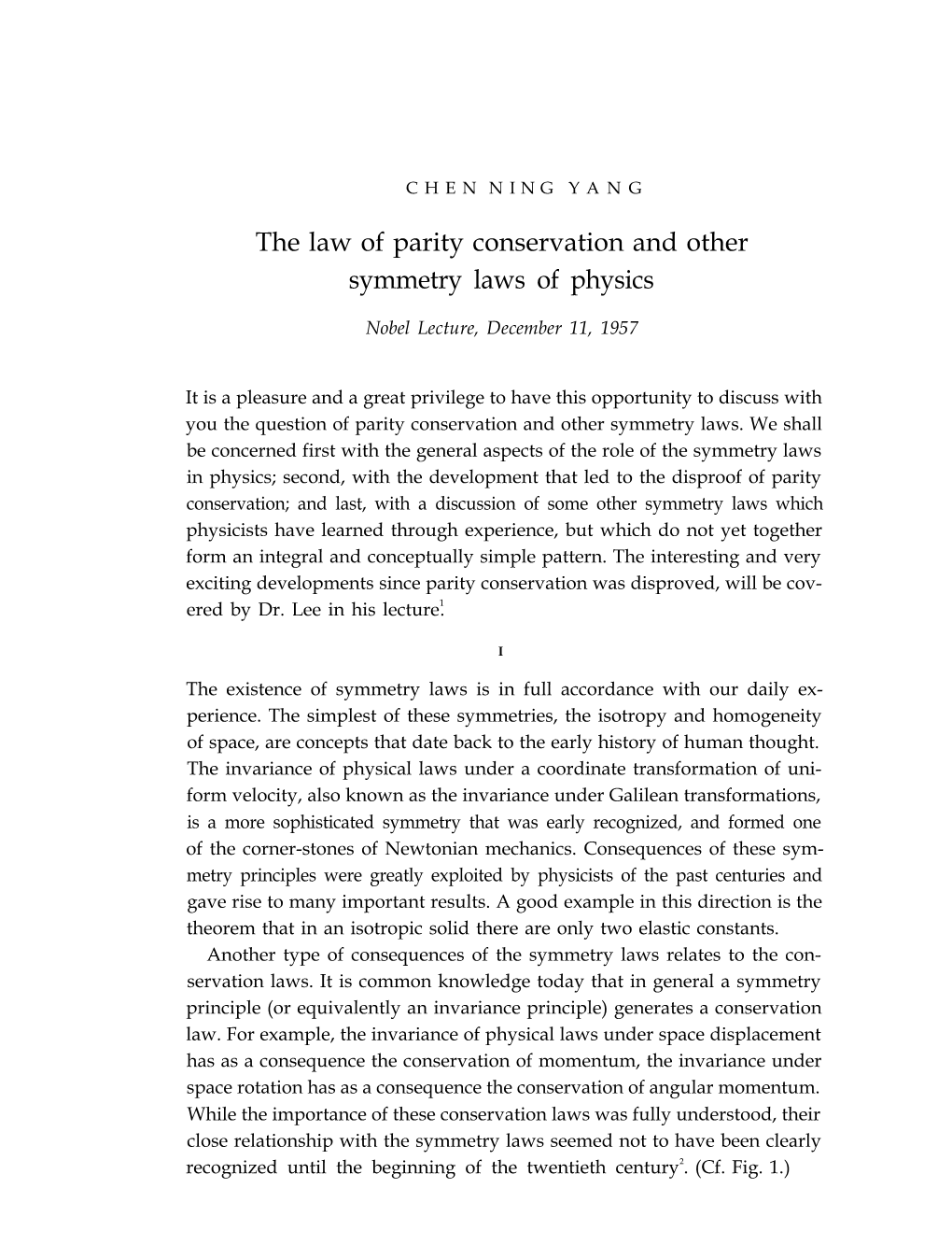 The Law of Parity Conservation and Other Symmetry Laws of Physics