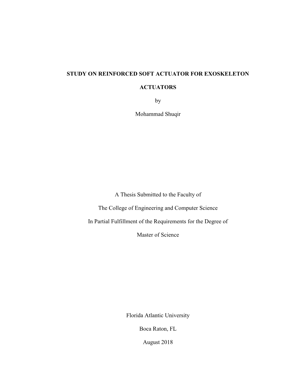 STUDY on REINFORCED SOFT ACTUATOR for EXOSKELETON ACTUATORS by Mohammad Shuqir a Thesis Submitted to the Faculty of the College