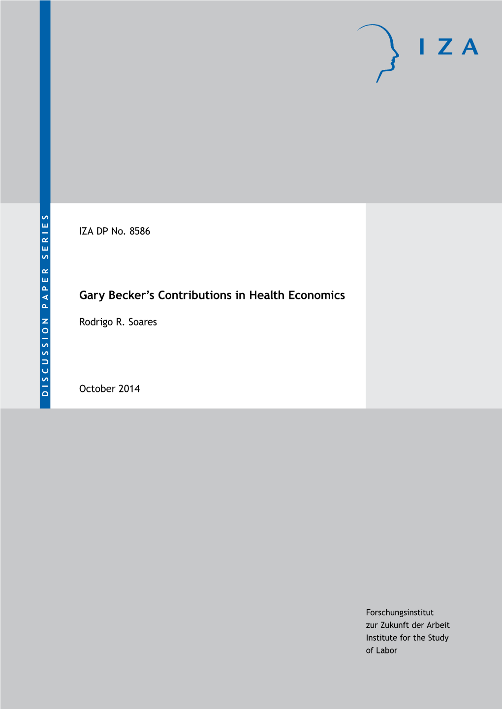 Gary Becker's Contributions in Health Economics