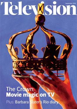 The Crown: Movie Magic on TV Plus: Barbara Slater’S Rio Diary with K5 You Can