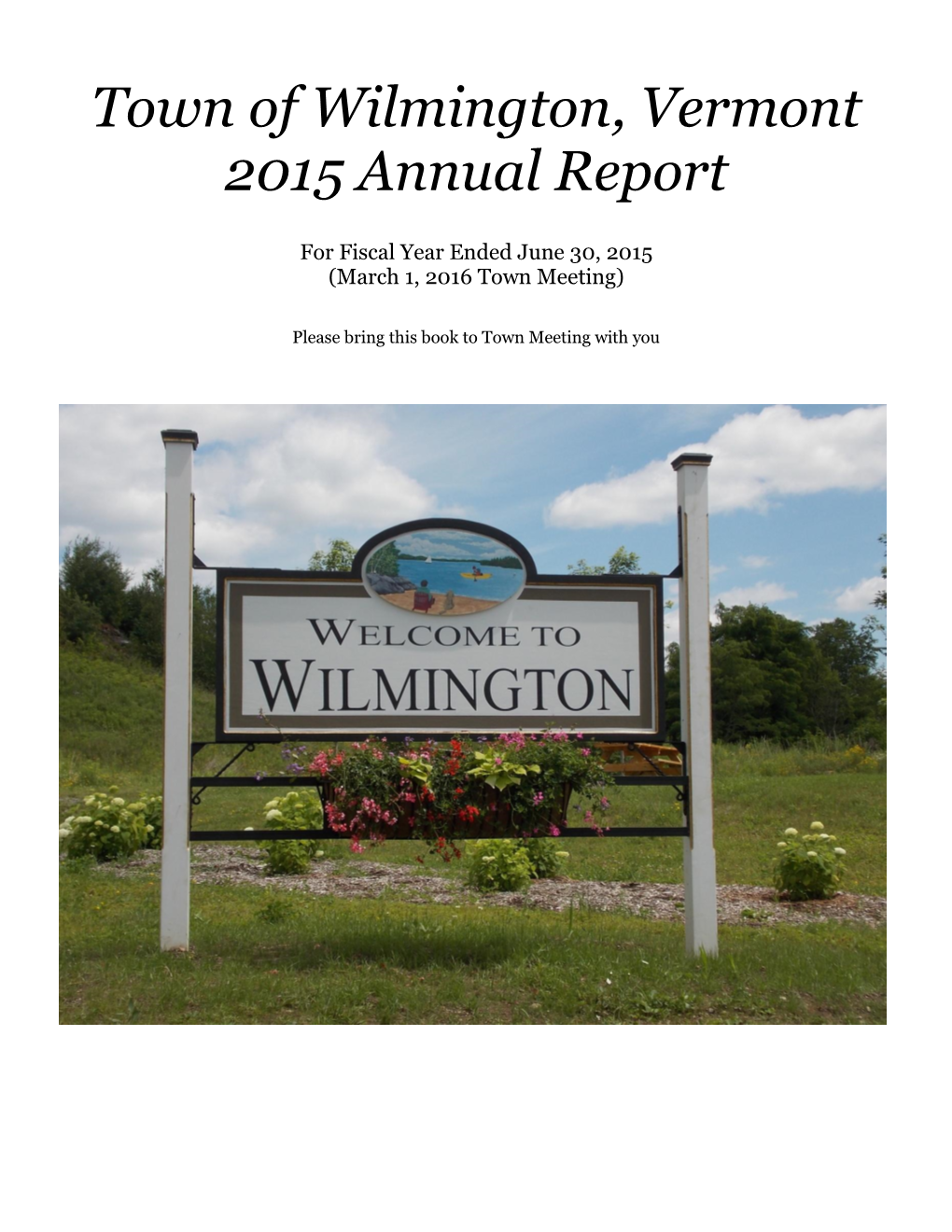 Town of Wilmington, Vermont 2015 Annual Report