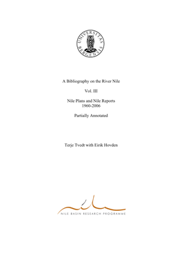A Bibliography on the River Nile Vol. III Nile Plans and Nile Reports 1960-2006