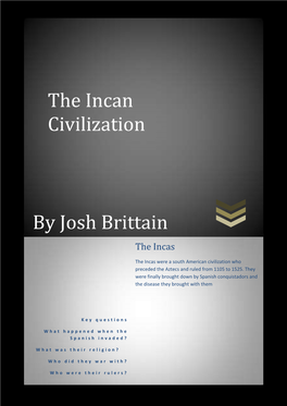 By Josh Brittain the Incan Civilization