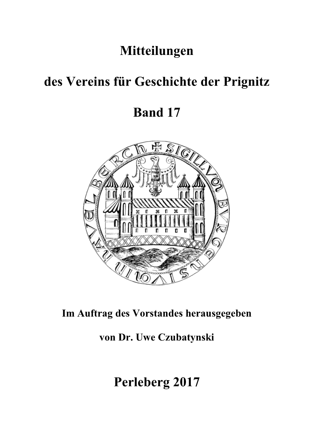 Mitteilungen Des Vereins Für Geschichte Der Prignitz Band 17