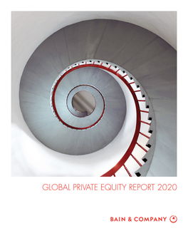 GLOBAL PRIVATE EQUITY REPORT 2020 About Bain & Company’S Private Equity Business